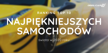 Top 10 - najpiękniejsze samochody świata w 2020 roku