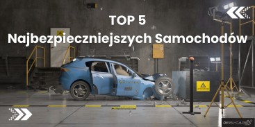 Najbezpieczniejsze samochody - TOP 5