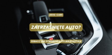 Zatrzaśnięte auto? Zobacz, jak otworzyć auto bez kluczyka