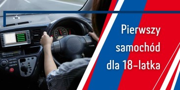 Pierwszy samochód dla młodego kierowcy. Na co zwracać uwagę przy zakupie auta dla 18-latka?