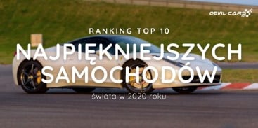 Top 10 - najpiękniejsze samochody świata w 2020 roku