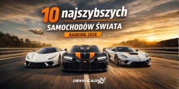10 najszybszych samochodów świata – ranking 2026