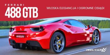 Ferrari 488 GTB – czy naprawdę łączy włoską elegancję z ogromnymi osiągami?
